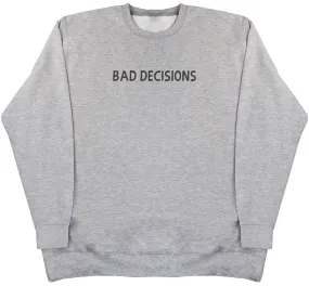 Bad Decisions - Kids Oversized Comfy Sweater