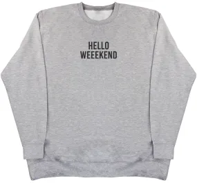 Hello Weekend - Kids Oversized Comfy Sweater