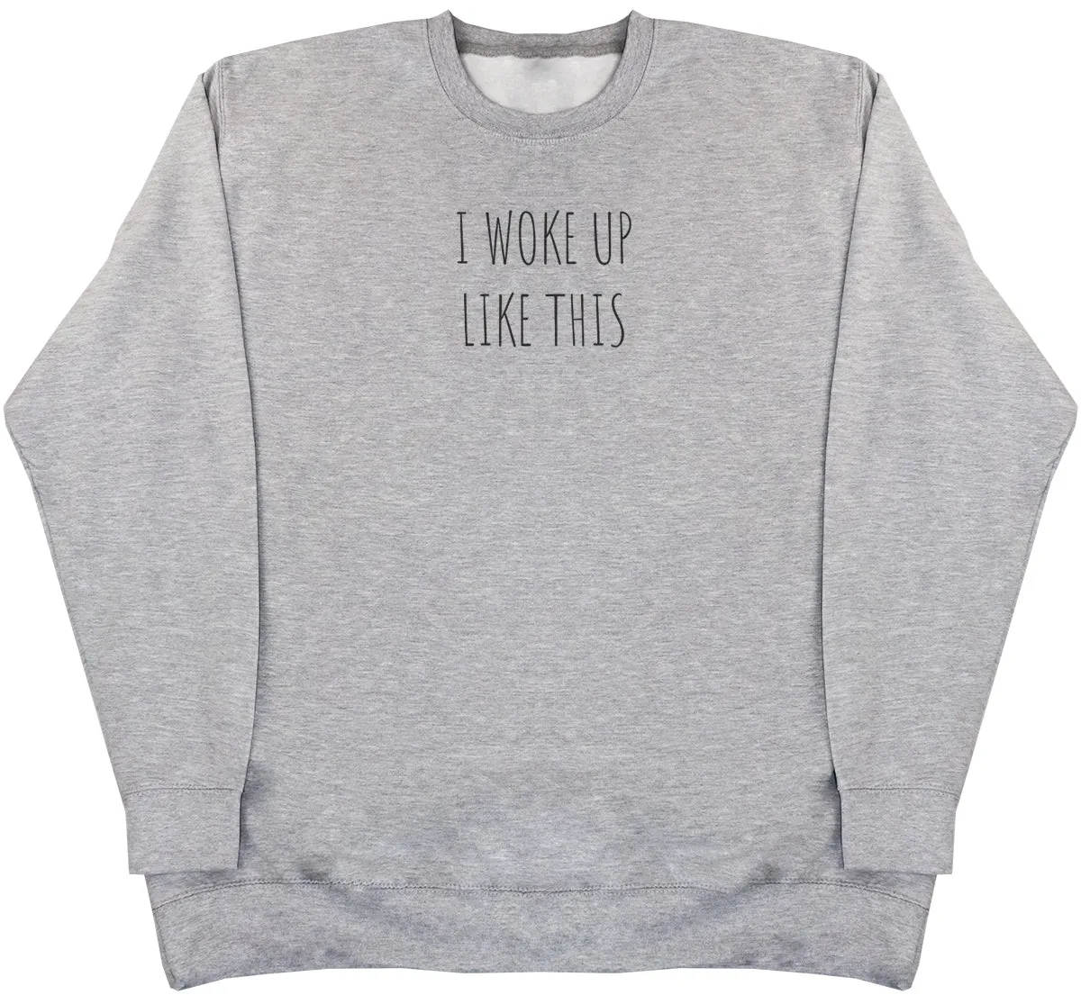 I Woke Up Like This - Kids Oversized Comfy Sweater