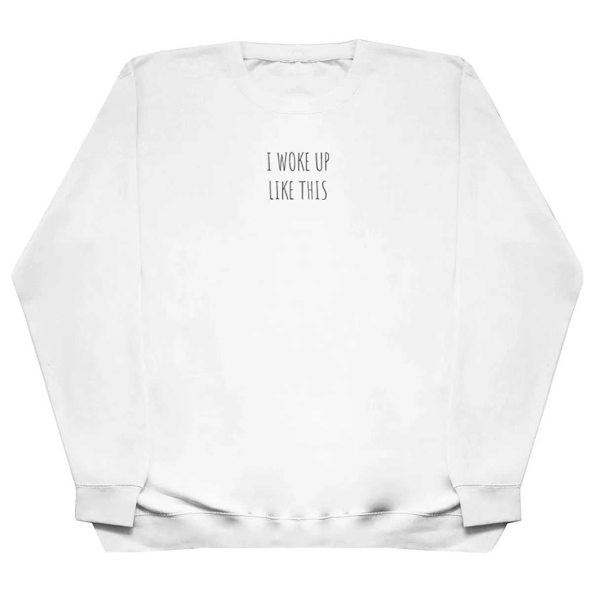 I Woke Up Like This - Kids Oversized Comfy Sweater