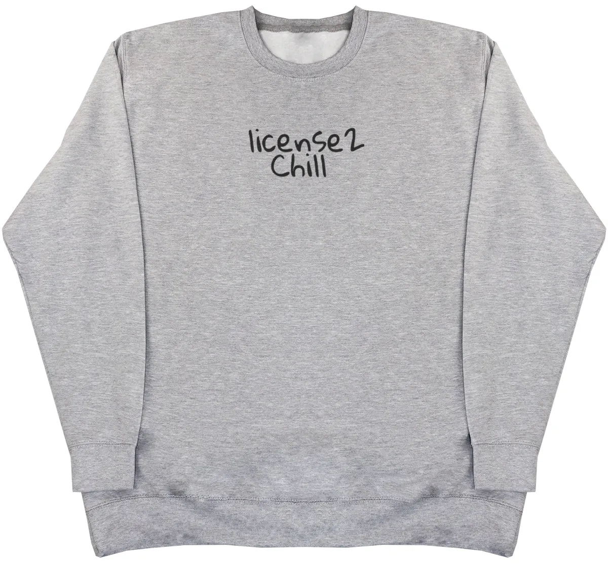 License2Chill - Huge Oversized Comfy Original Sweater