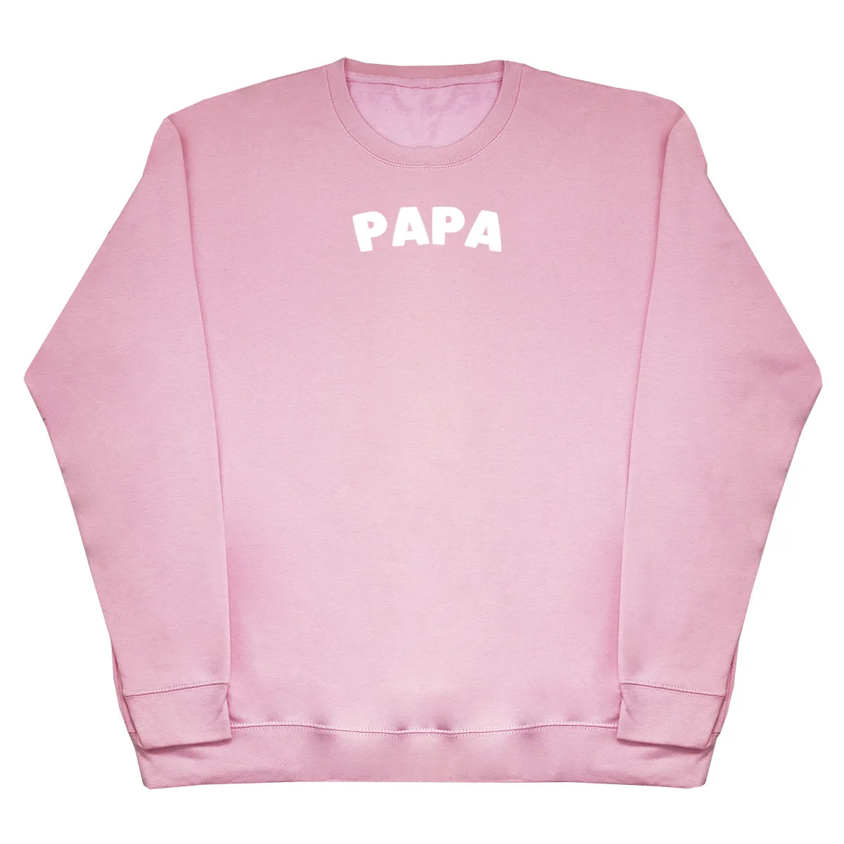 Papa - Huge Oversized Comfy Original Sweater