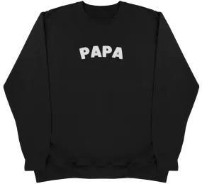 Papa - Huge Oversized Comfy Original Sweater
