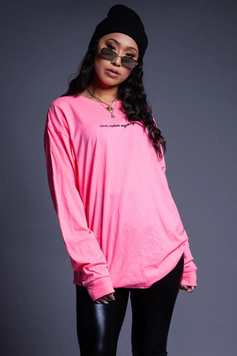 PINK N BLK LONG SLEEVE NEVER EXPLAIN TEE
