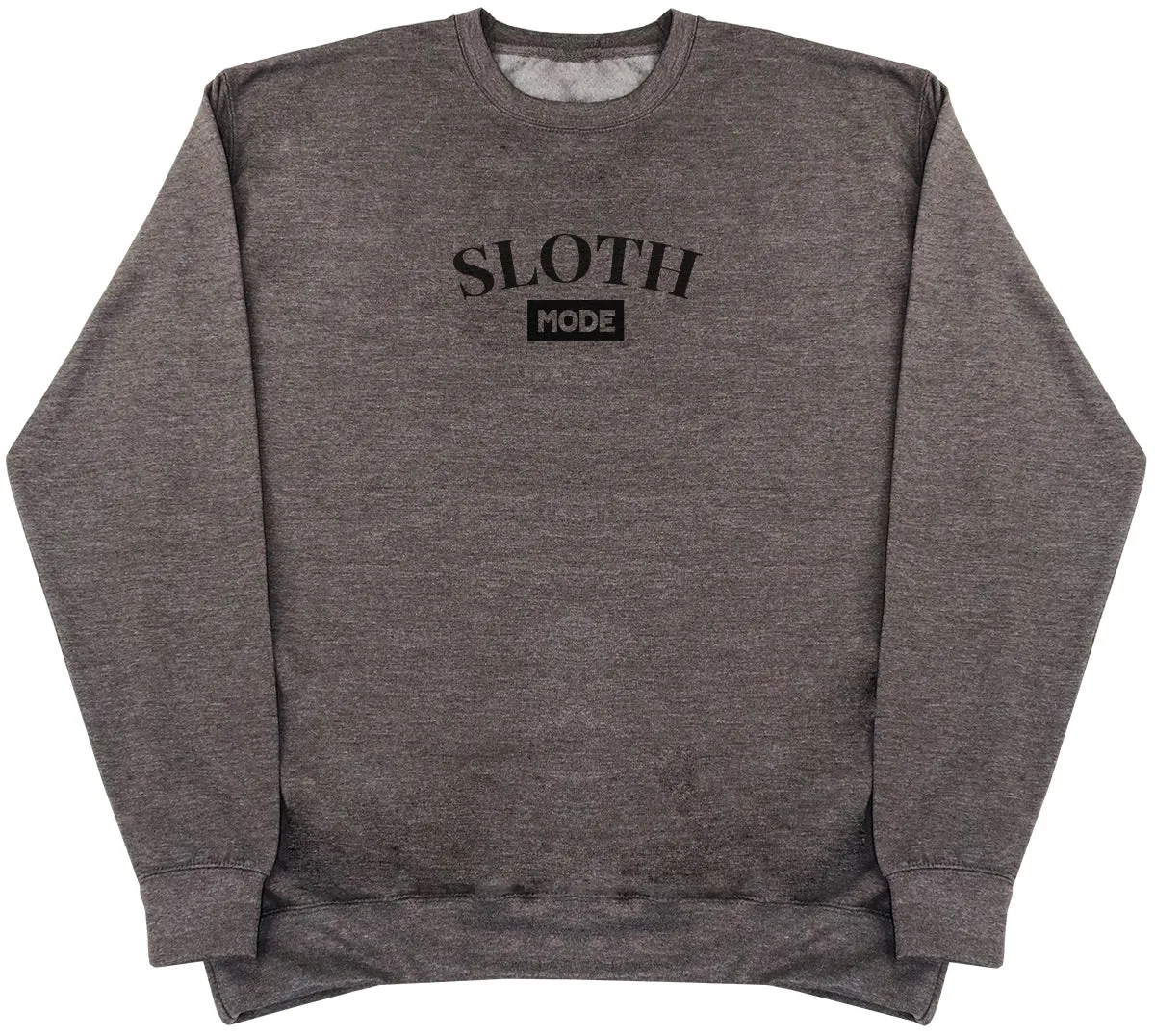 Sloth Mode - Huge Oversized Comfy Original Sweater