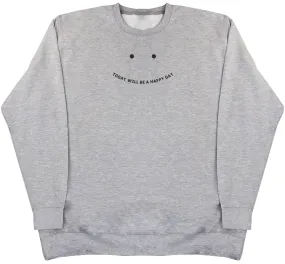 Today will be a happy day - Kids Oversized Comfy Sweater