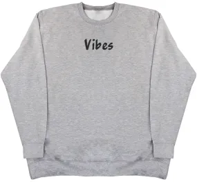 Vibes - Huge Oversized Comfy Original Sweater