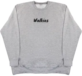 Walkies - Huge Oversized Comfy Original Sweater
